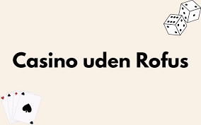 Casino Uden ROFUS med Klarna Din Guide til Spiloplevelser 1351143161 Casino Uden ROFUS med Klarna Din Guide til Spiloplevelser 1351143161